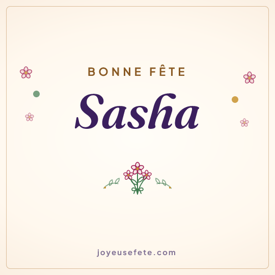 Image carrée « Bonne fête Sasha » pour WhatsApp