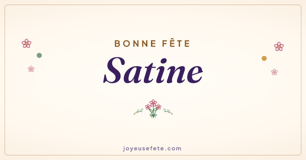 Image « Bonne fête Satine » au format large