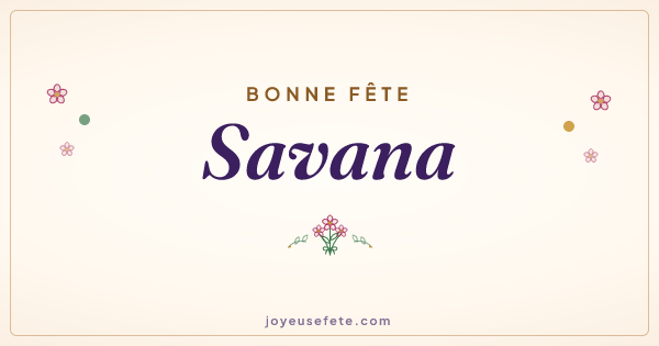Image « Bonne fête Savana » au format large