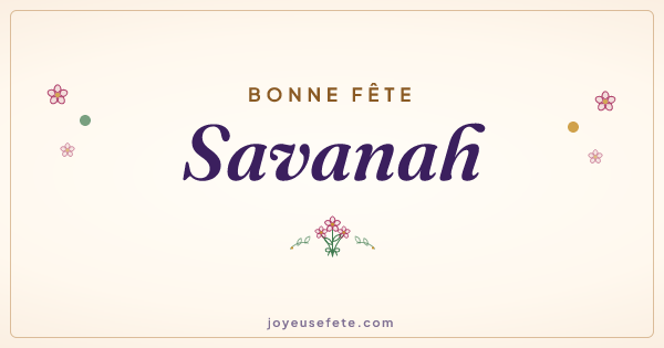 Image « Bonne fête Savanah » au format large