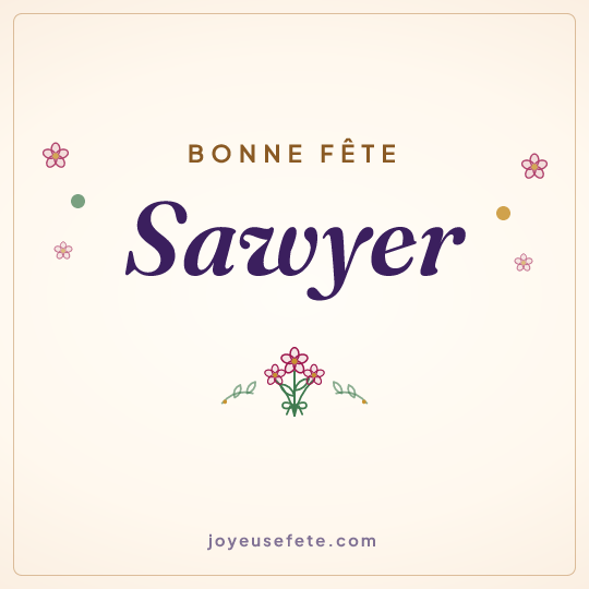 Image carrée « Bonne fête Sawyer » pour WhatsApp