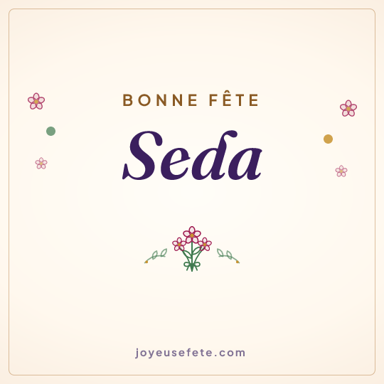 Image carrée « Bonne fête Seda » pour WhatsApp