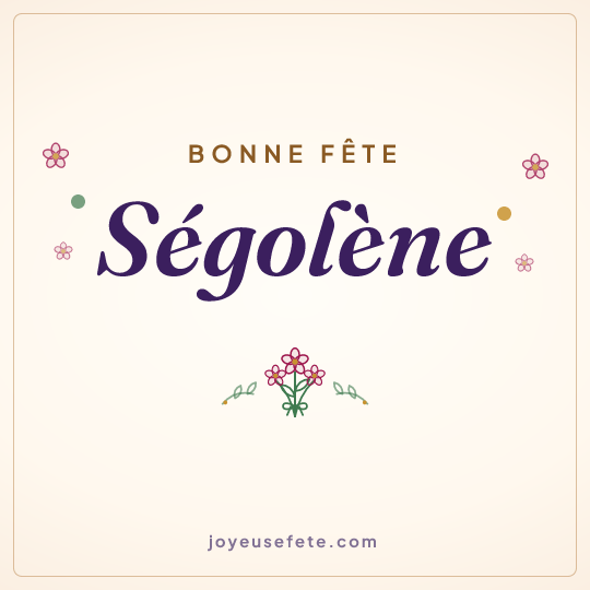 Image carrée « Bonne fête Ségolène » pour WhatsApp