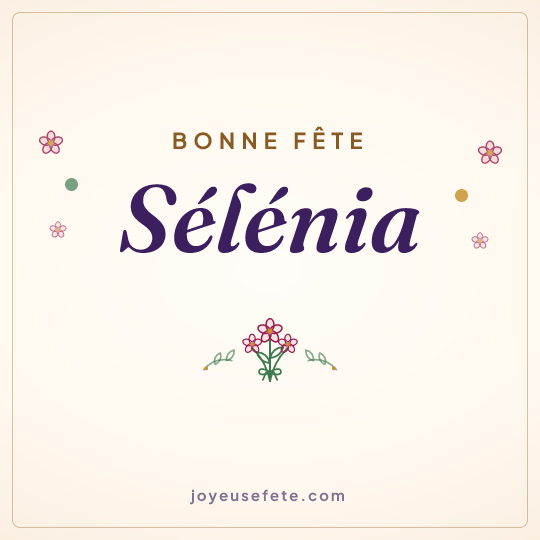 Image carrée « Bonne fête Sélénia » pour WhatsApp