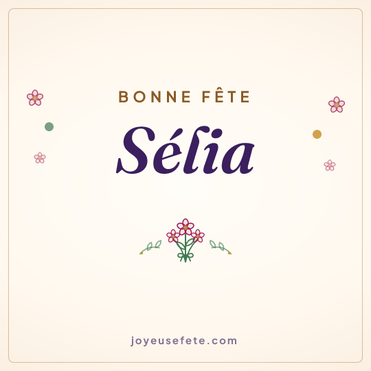 Image carrée « Bonne fête Sélia » pour WhatsApp