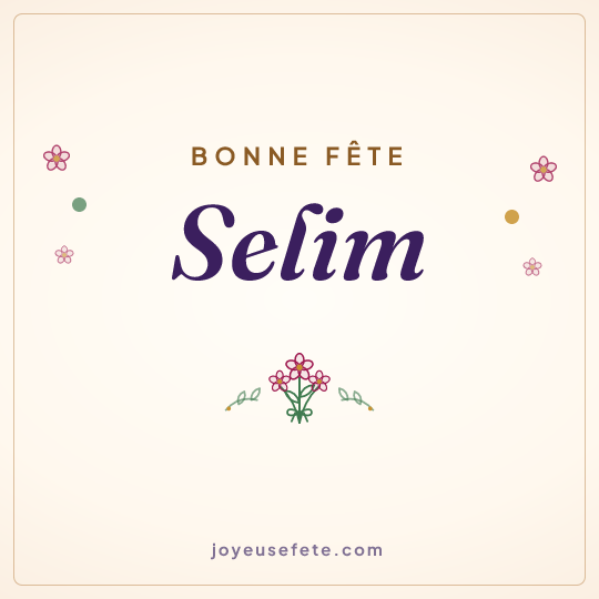 Image carrée « Bonne fête Selim » pour WhatsApp