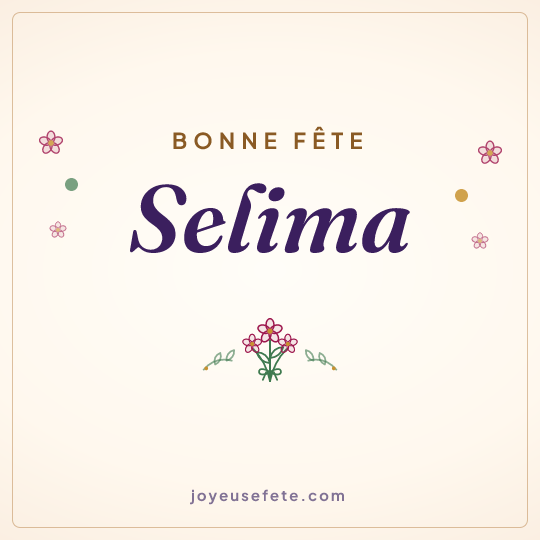 Image carrée « Bonne fête Selima » pour WhatsApp