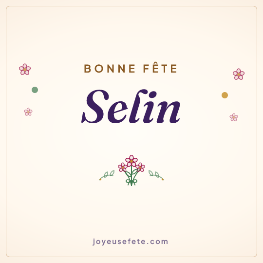 Image carrée « Bonne fête Selin » pour WhatsApp