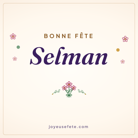 Image carrée « Bonne fête Selman » pour WhatsApp