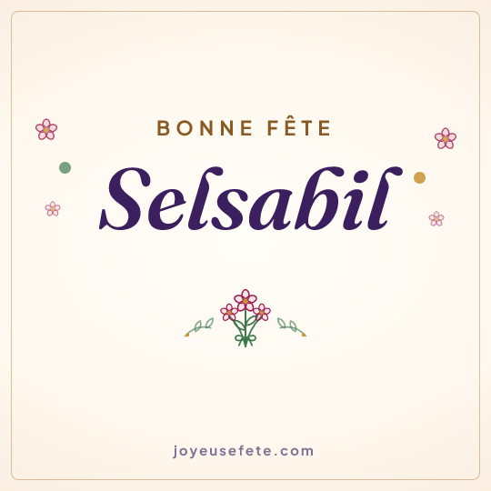 Image carrée « Bonne fête Selsabil » pour WhatsApp