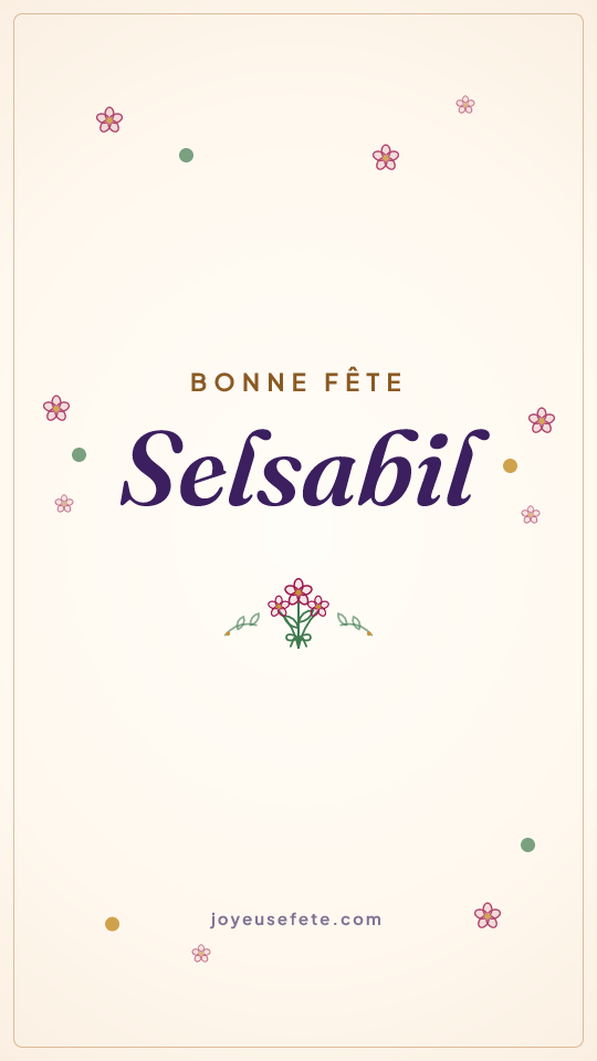 Image « Bonne fête Selsabil » au format story
