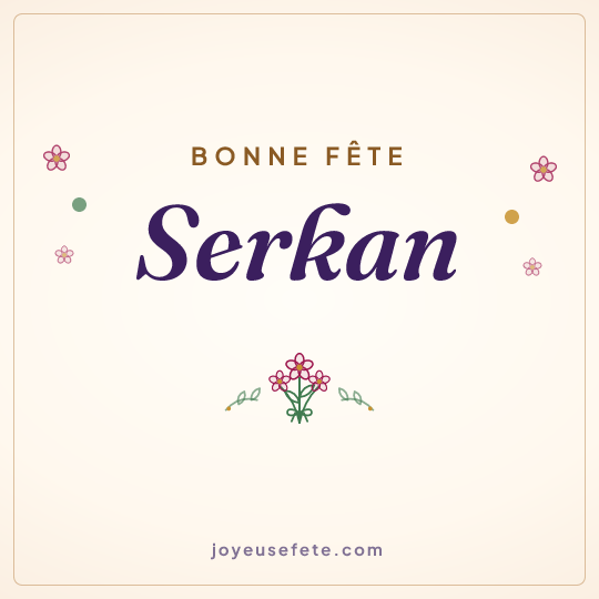 Image carrée « Bonne fête Serkan » pour WhatsApp