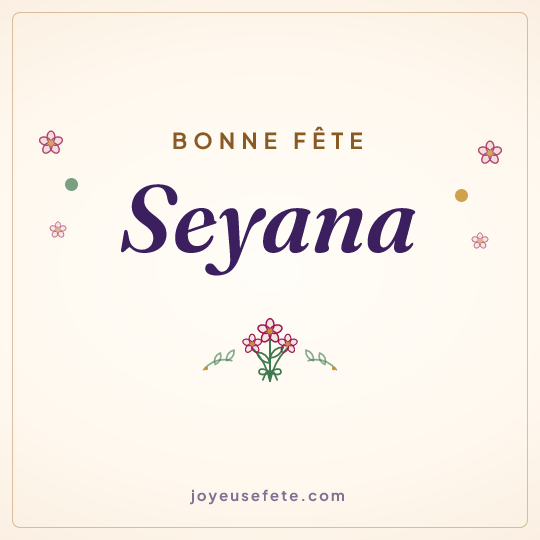 Image carrée « Bonne fête Seyana » pour WhatsApp