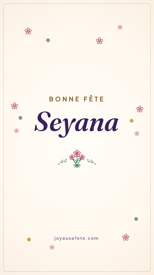 Image « Bonne fête Seyana » au format story