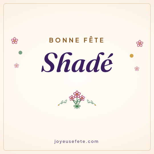 Image carrée « Bonne fête Shadé » pour WhatsApp