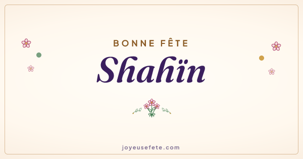 Image « Bonne fête Shahïn » au format large