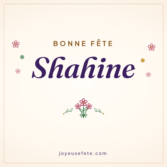 Image carrée « Bonne fête Shahine » pour WhatsApp