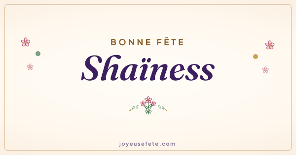 Image « Bonne fête Shaïness » au format large