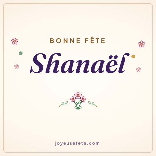 Image carrée « Bonne fête Shanaël » pour WhatsApp