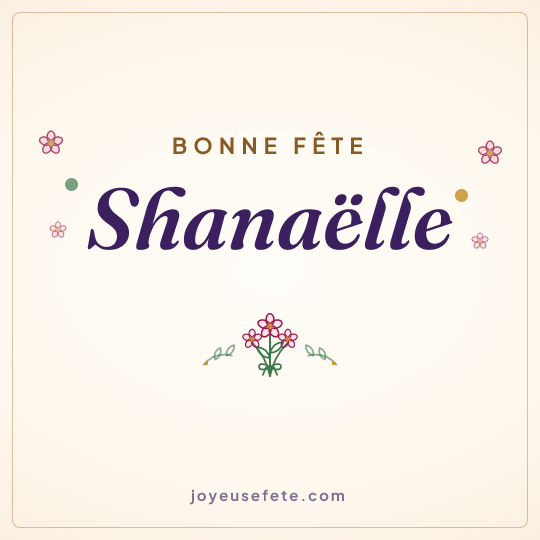 Image carrée « Bonne fête Shanaëlle » pour WhatsApp