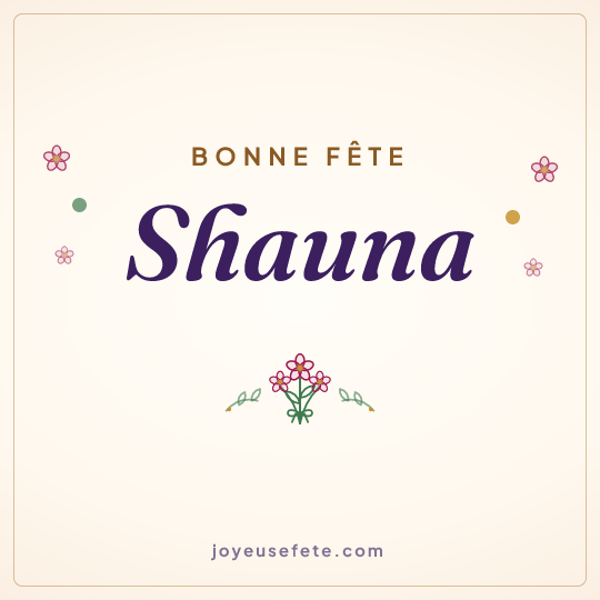 Image carrée « Bonne fête Shauna » pour WhatsApp