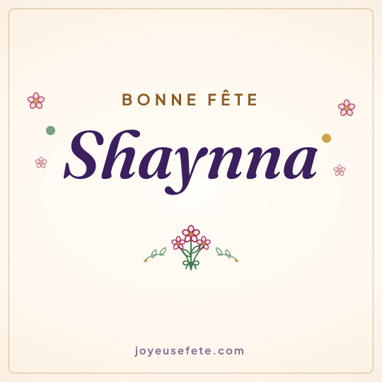 Image carrée « Bonne fête Shaynna » pour WhatsApp