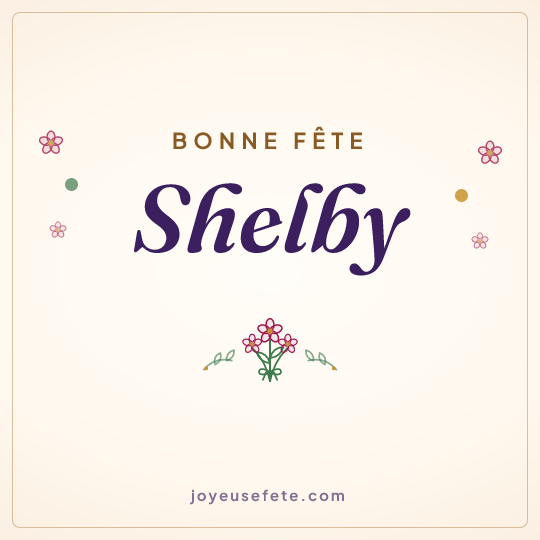 Image carrée « Bonne fête Shelby » pour WhatsApp