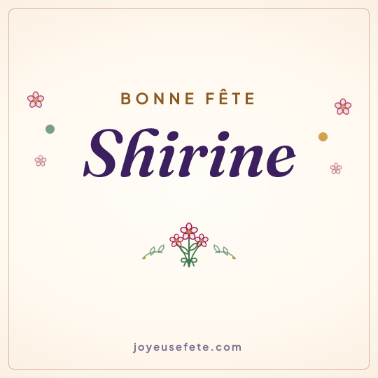 Image carrée « Bonne fête Shirine » pour WhatsApp