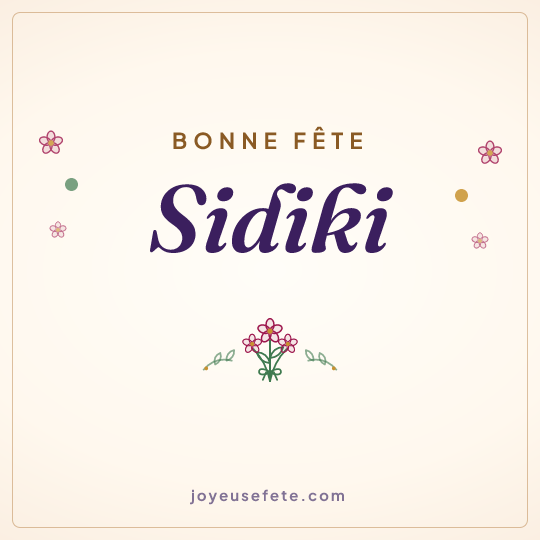 Image carrée « Bonne fête Sidiki » pour WhatsApp