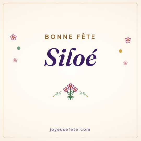 Image carrée « Bonne fête Siloé » pour WhatsApp