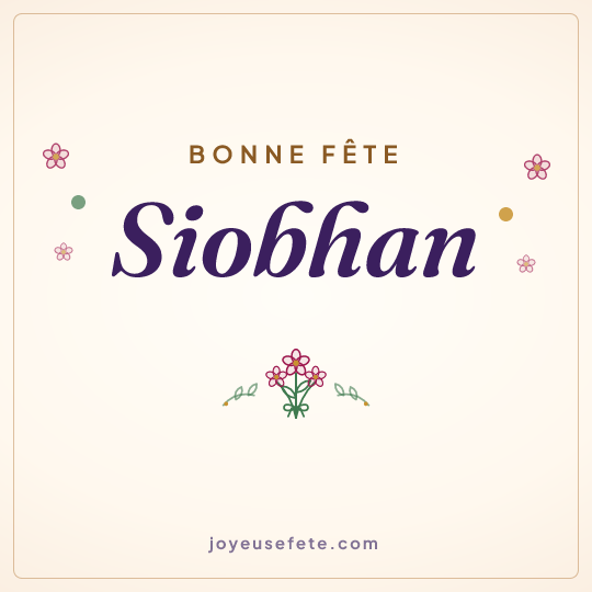 Image carrée « Bonne fête Siobhan » pour WhatsApp