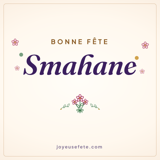 Image carrée « Bonne fête Smahane » pour WhatsApp