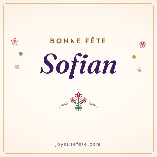 Image carrée « Bonne fête Sofian » pour WhatsApp