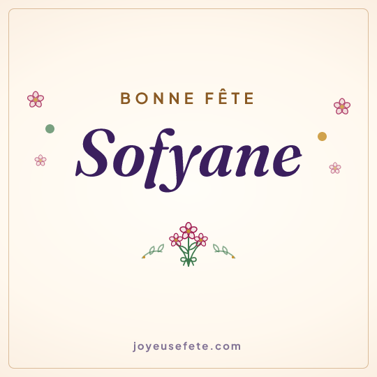 Image carrée « Bonne fête Sofyane » pour WhatsApp