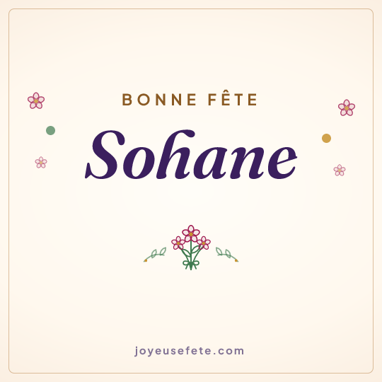 Image carrée « Bonne fête Sohane » pour WhatsApp