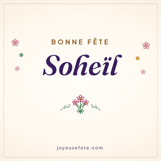 Image carrée « Bonne fête Soheïl » pour WhatsApp
