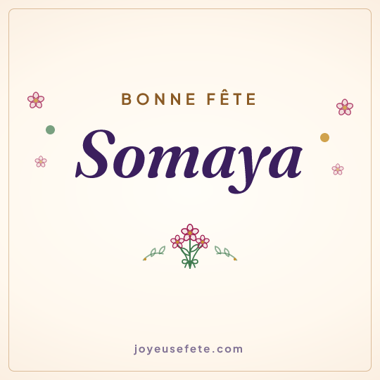 Image carrée « Bonne fête Somaya » pour WhatsApp