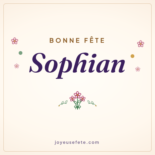 Image carrée « Bonne fête Sophian » pour WhatsApp