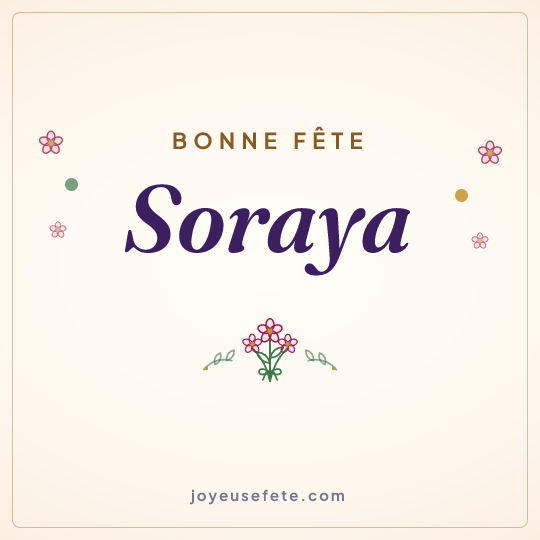 Image carrée « Bonne fête Soraya » pour WhatsApp