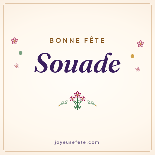 Image carrée « Bonne fête Souade » pour WhatsApp