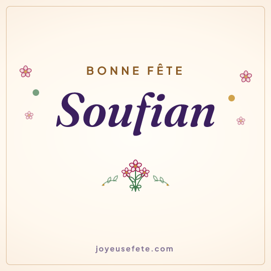 Image carrée « Bonne fête Soufian » pour WhatsApp
