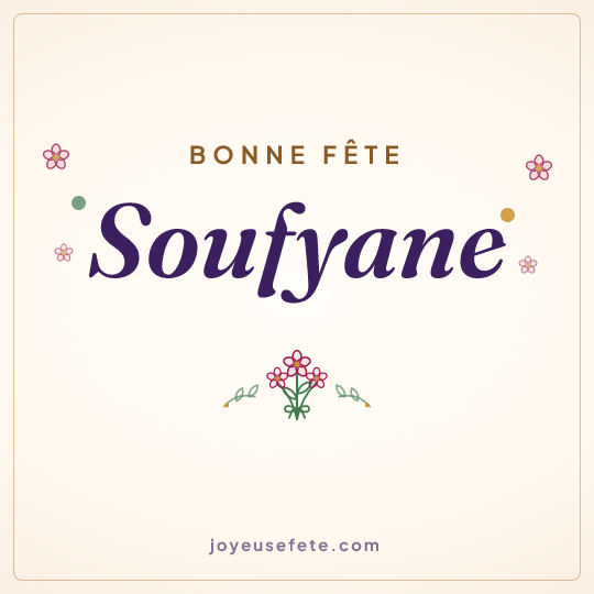 Image carrée « Bonne fête Soufyane » pour WhatsApp