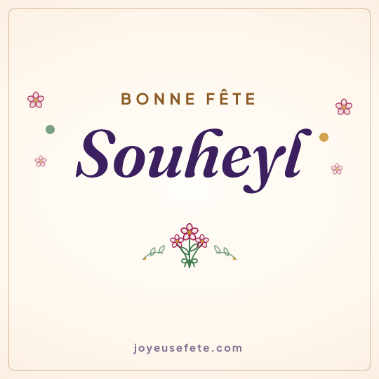 Image carrée « Bonne fête Souheyl » pour WhatsApp