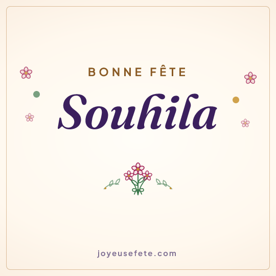 Image carrée « Bonne fête Souhila » pour WhatsApp