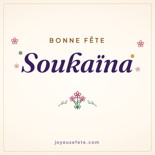 Image carrée « Bonne fête Soukaïna » pour WhatsApp