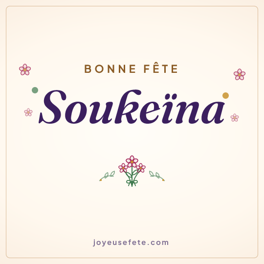 Image carrée « Bonne fête Soukeïna » pour WhatsApp