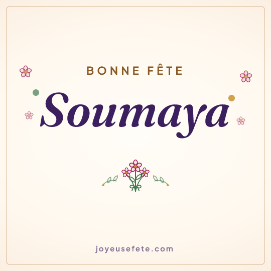 Image carrée « Bonne fête Soumaya » pour WhatsApp
