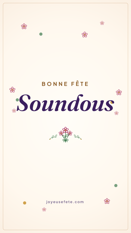 Image « Bonne fête Soundous » au format story