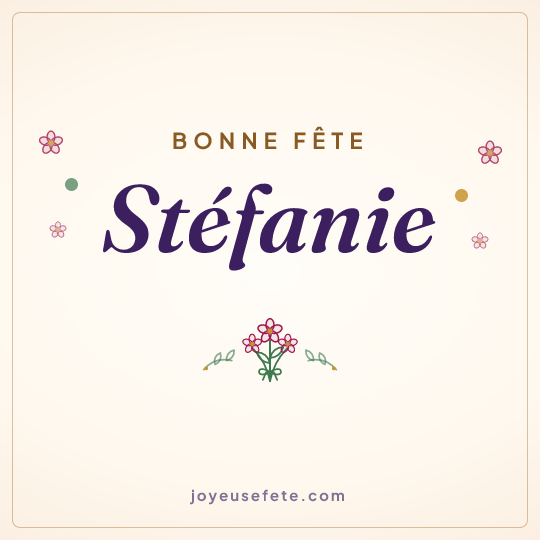 Image carrée « Bonne fête Stéfanie » pour WhatsApp