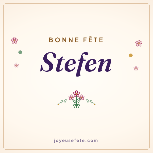 Image carrée « Bonne fête Stefen » pour WhatsApp